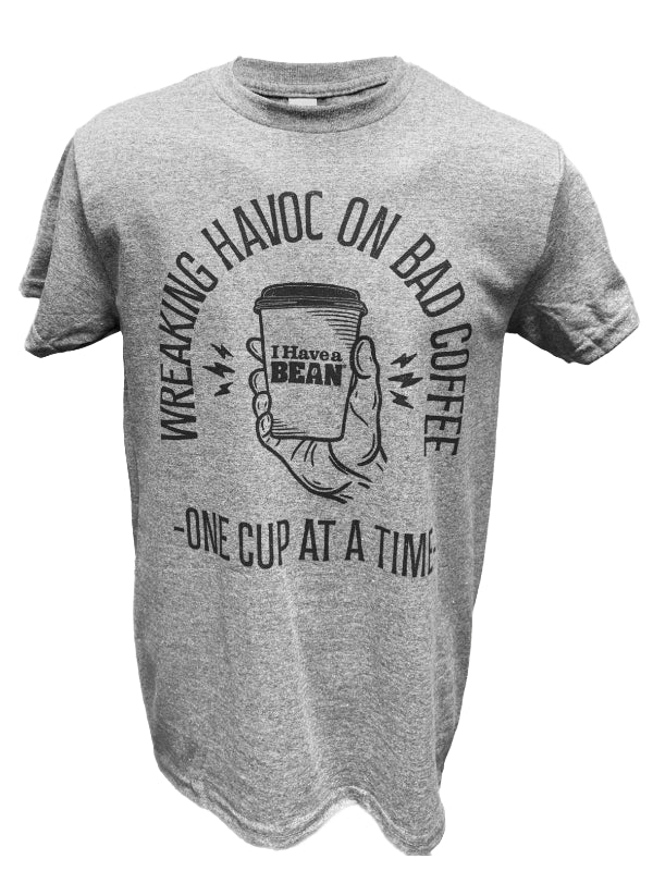 Front view of 'Wreaking Havoc on Bad Coffee One Cup At A Time' grey t-shirt on a white background